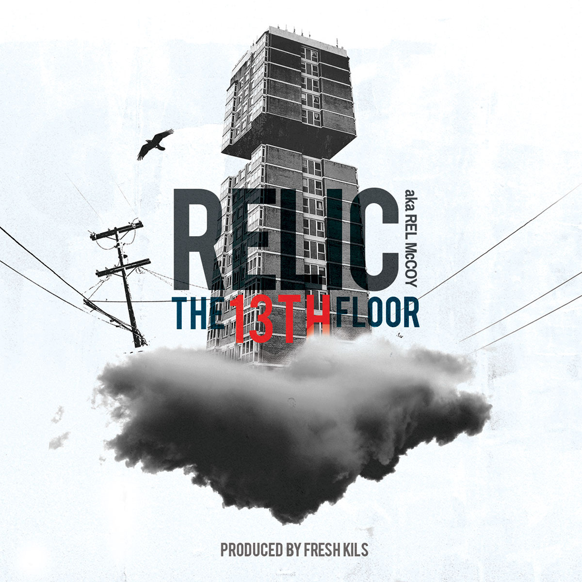 Listen: Relic – The 13th Floor (Prod. Fresh Kils)