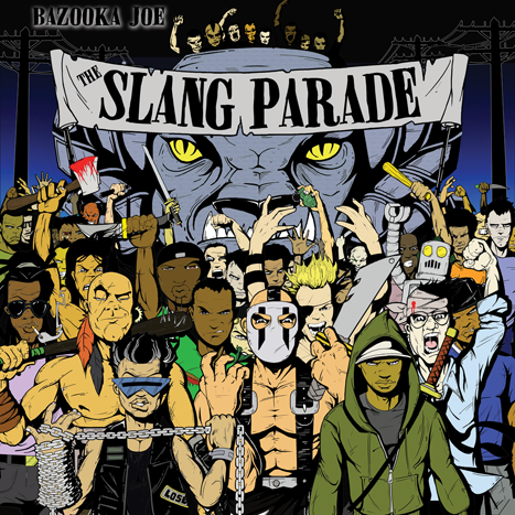 Stream: Bazooka Joe – The Slang Parade (2012)