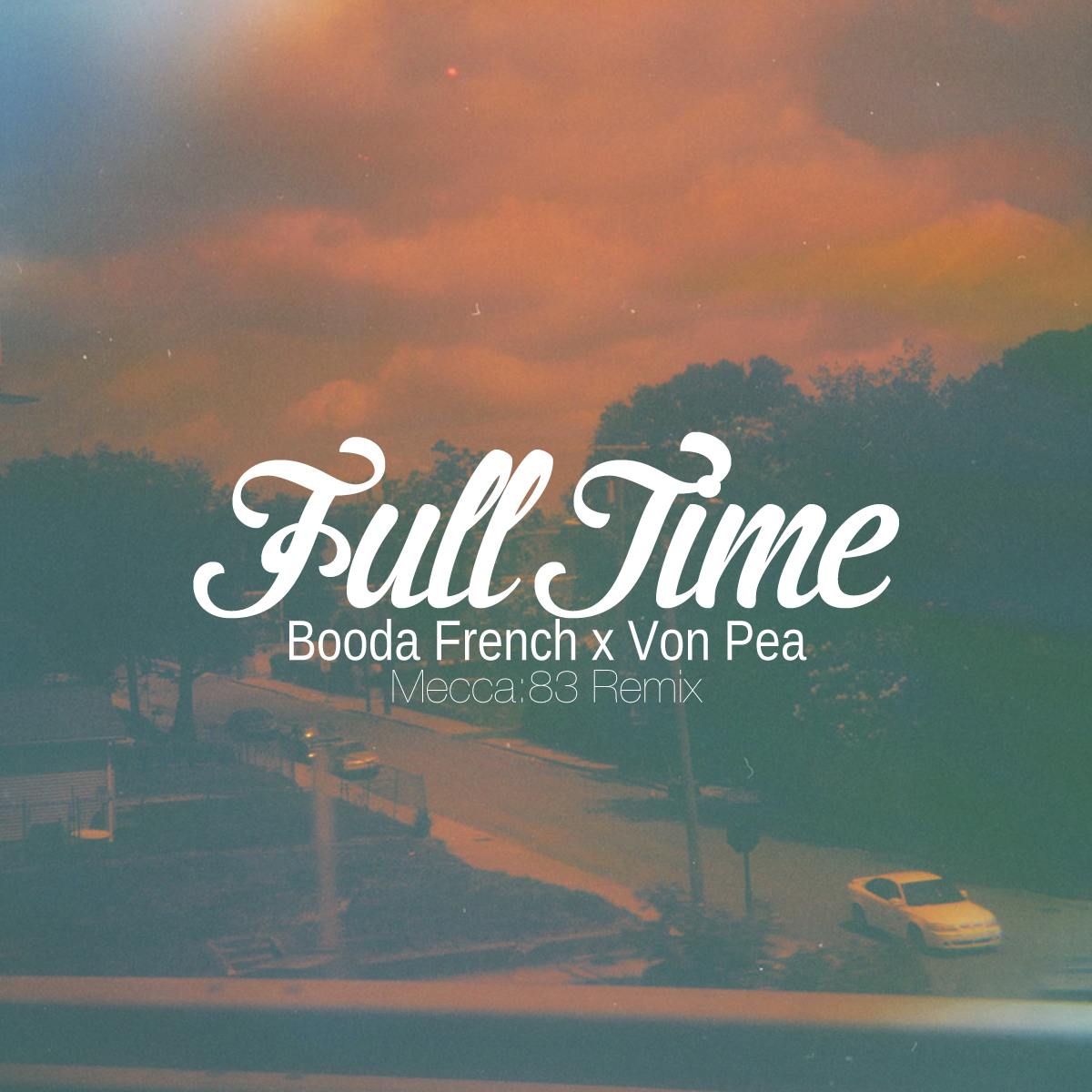 Free MP3: Booda French – Full Time ft. Von Pea (Mecca:83 Remix)