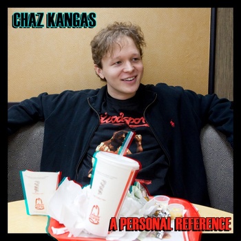 Free Download: Chaz Kangas – A Personal Reference (2011)