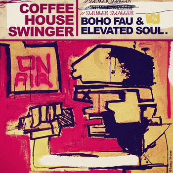 Free MP3: Boho Fau & Elevated Soul – Swinger Swagger