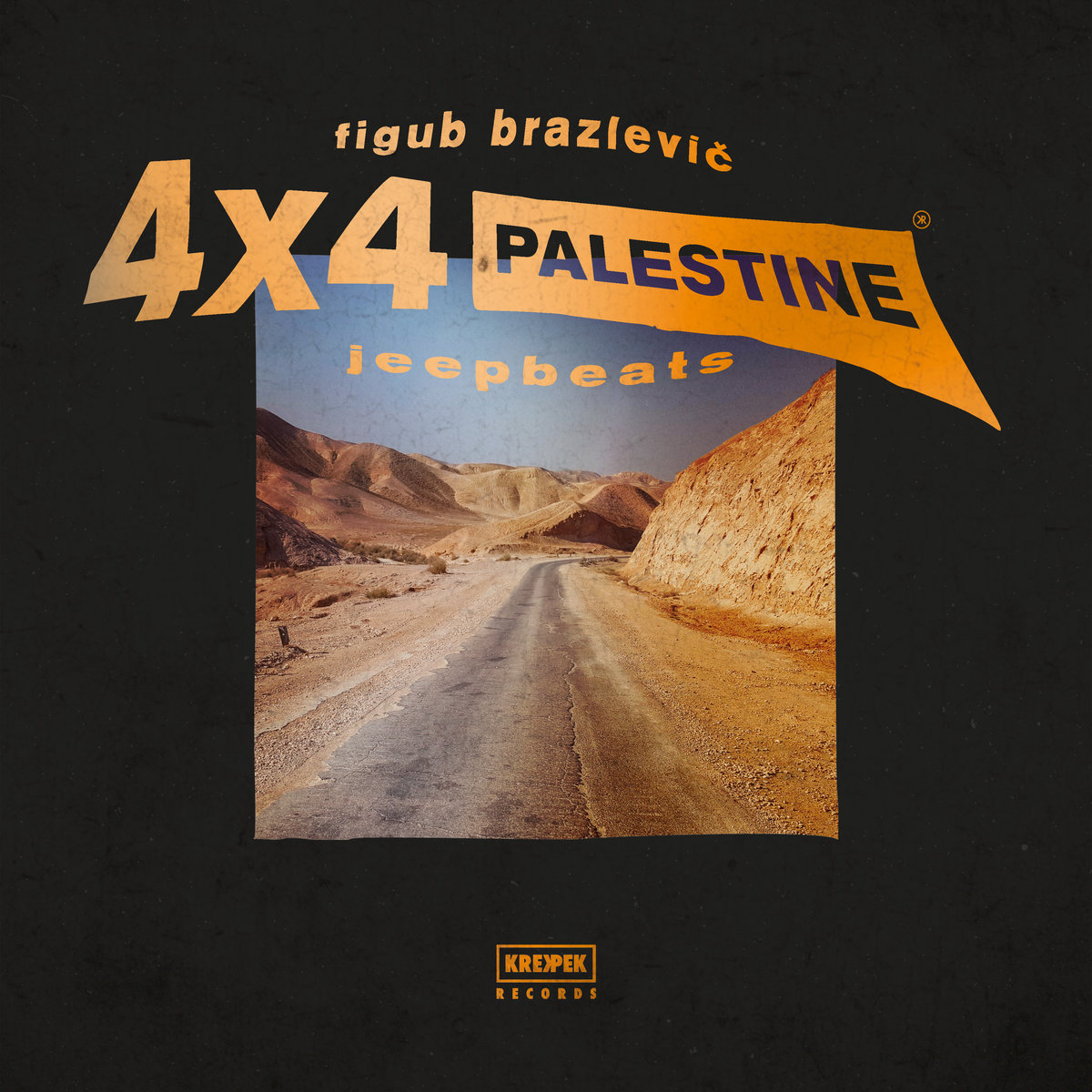 Figub Brazlevič on his new instrumental album, ‘4×4 Palestine Jeep Beats’ (+Stream/Free Download)