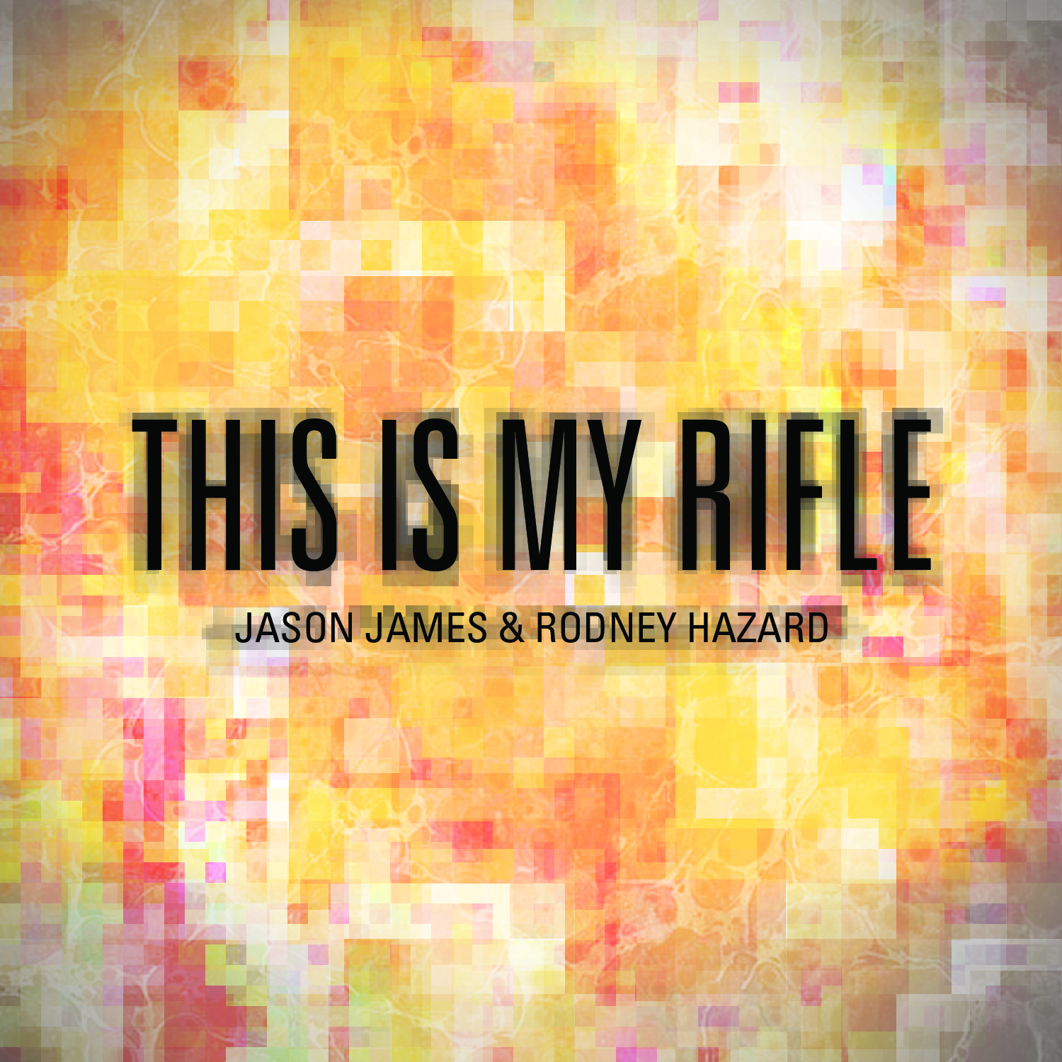Free MP3: Jason James & Rodney Hazard – This Is My Rifle