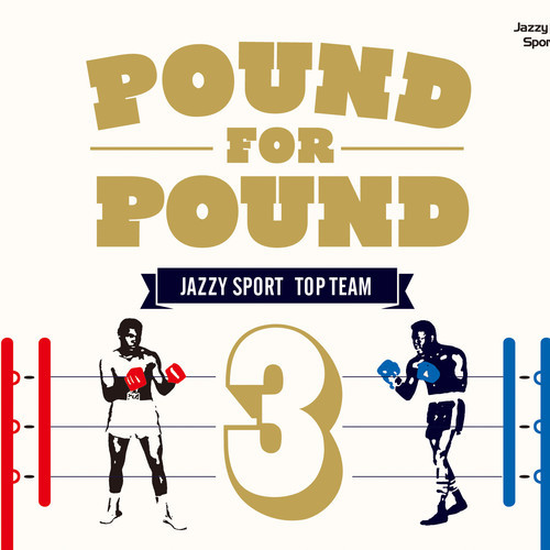 Stream: Jazzy Sport – Pound For Pound Vol. 3 (Compilation Teaser)