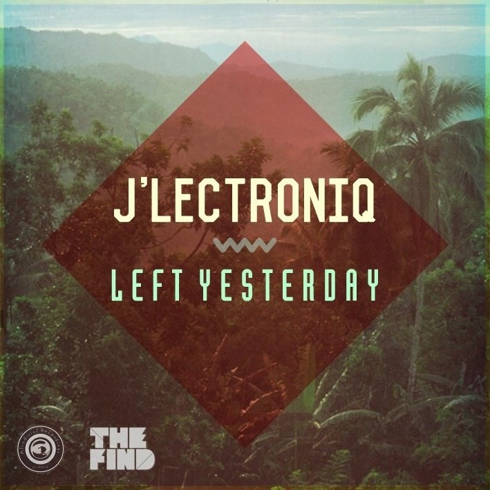 Free Download: J’lectroniq – Left Yesterday
