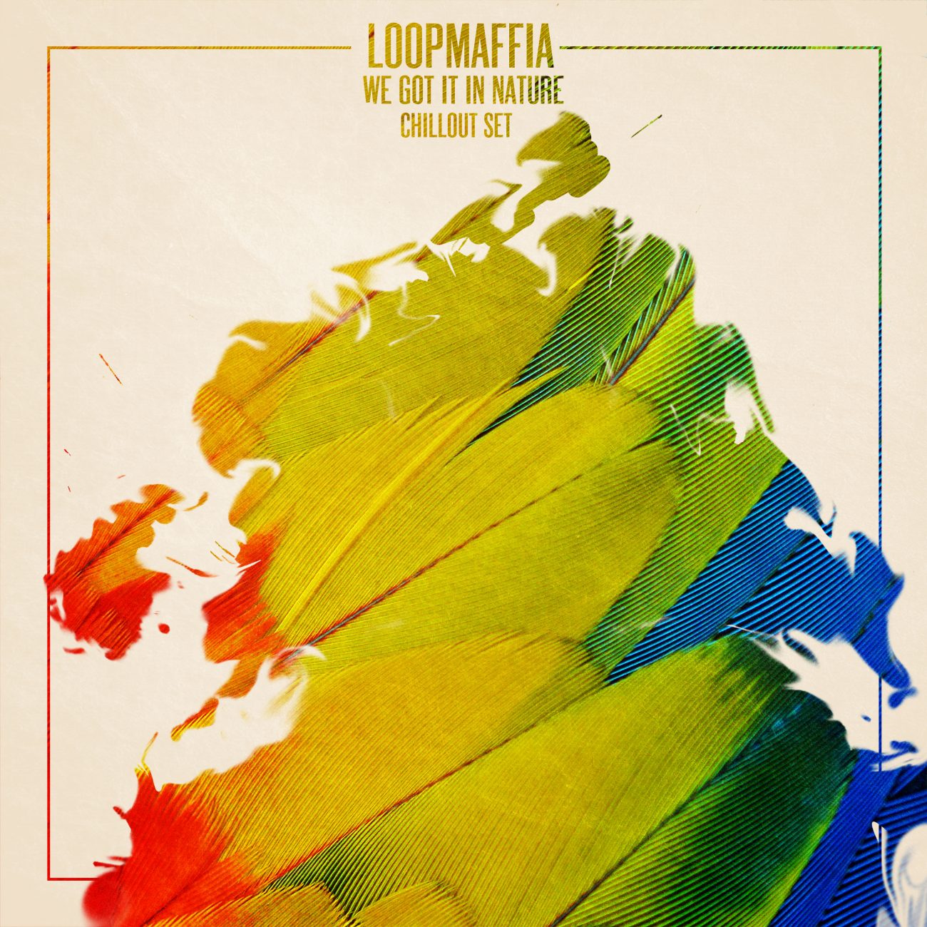 Guest Mix: LoopMaffia – We Got it in Nature