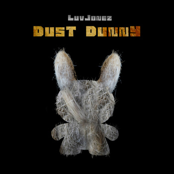 Free Download: LuvJonez – Dust Dunny (2011)