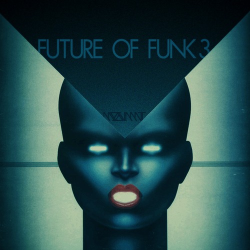 Mix: MOOVMNT – The Future Of Funk 3