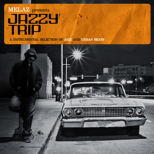 Free Download: Melaz – Jazzy Trip (2011)