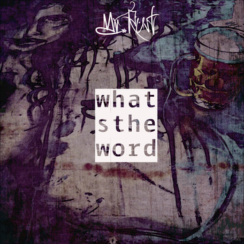 Free Download: Mr. Rust – What’s The Word?
