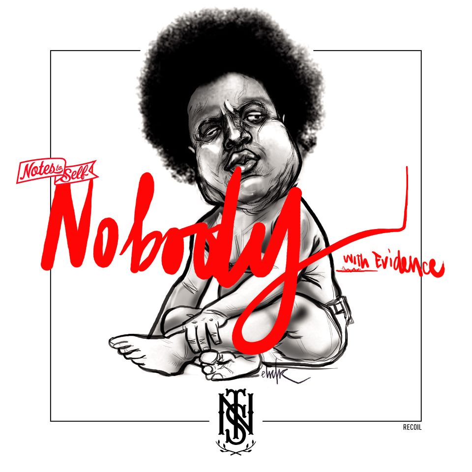 Video: Notes To Self – Nobody (ft. Evidence)