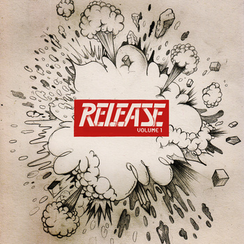 Free Download: Various Artists – Release (Vol. 1)
