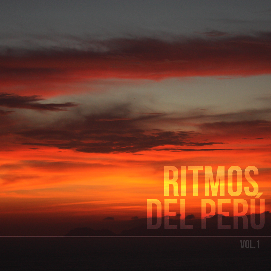 Mix: Some Wicked – Ritmos Del Peru (Vol. 1)