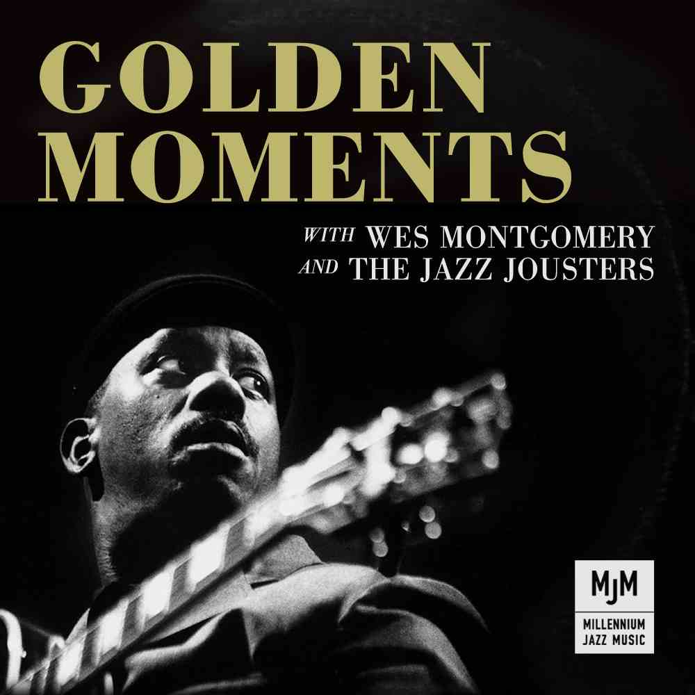 Free Download: The Jazz Jousters – Golden Moments with Wes Montgomery & The Jazz Jousters