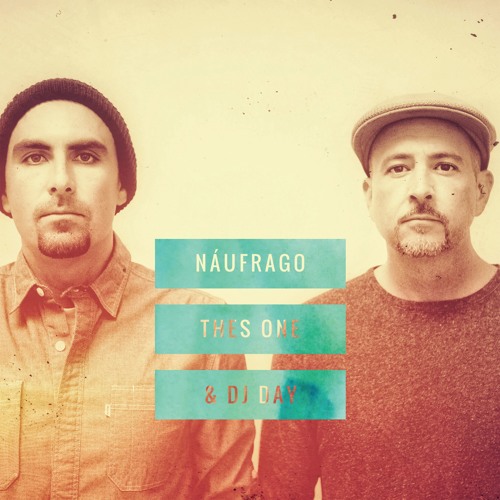 New instrumental EP by Thes One & DJ Day, ‘Náufrago’ (Free Download)