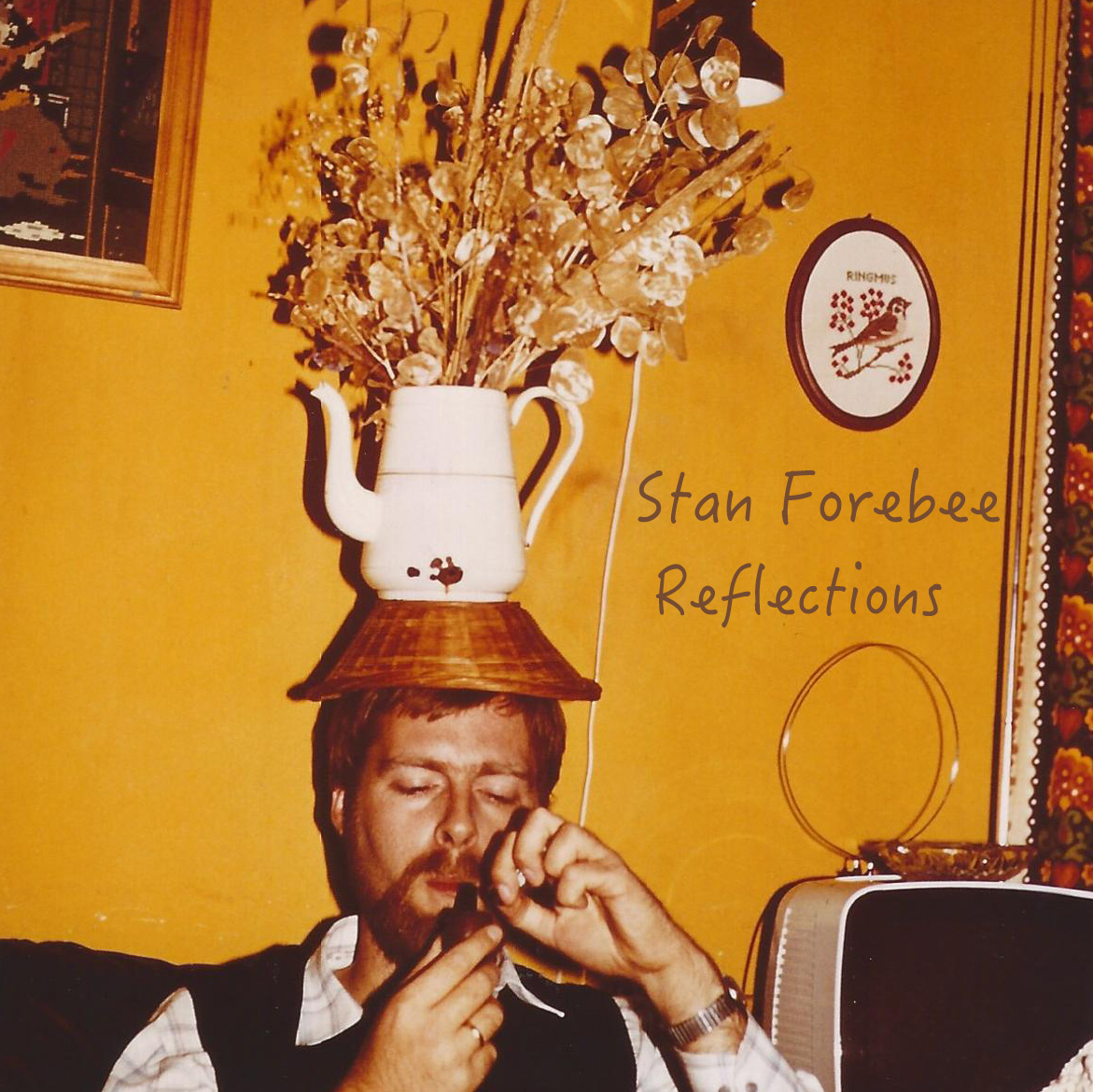 Listen: Stan Forebee – Reflections