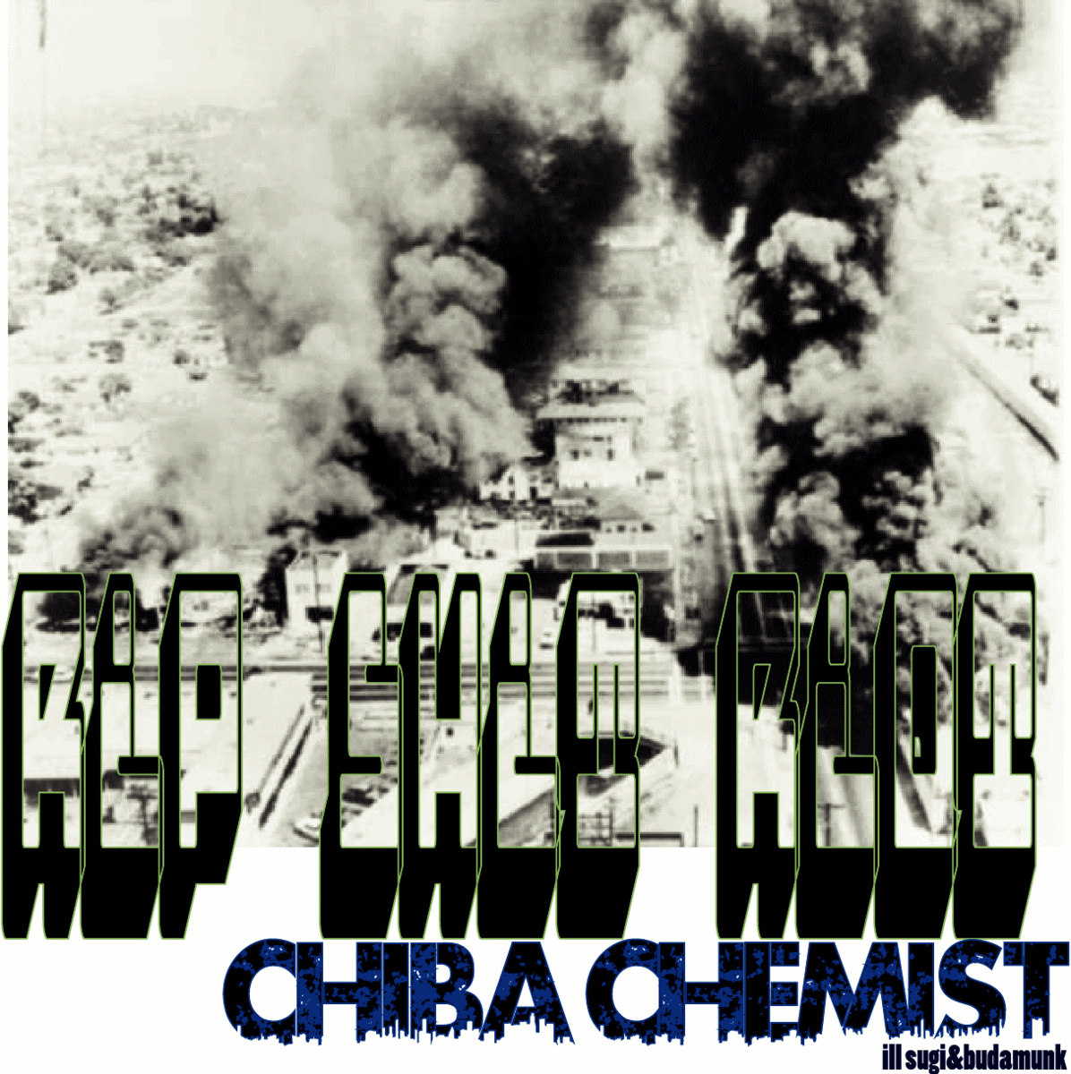 Free Download: Chiba Chemist, Budamunk & Ill.Sugi – Rip Shit Riot