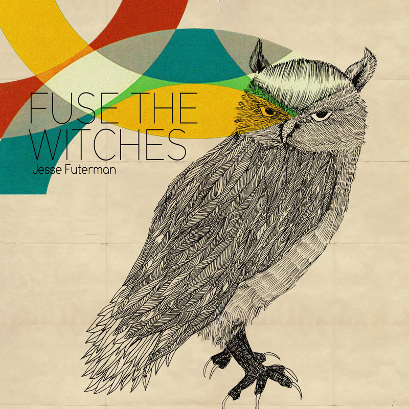 Free Download: Jesse Futerman – Fuse The Witches EP (2012)