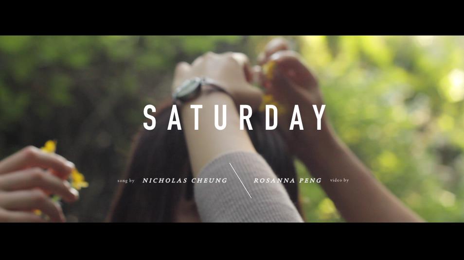 Video: Nicholas Cheung – Saturday
