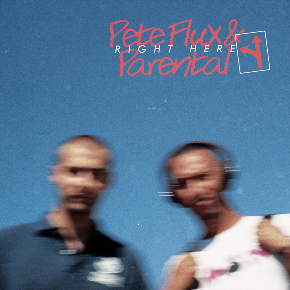 Stream: Pete Flux & Parental – Right Here