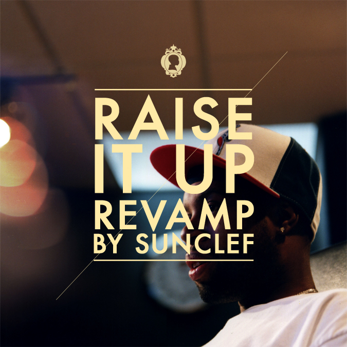 Free MP3: Sunclef – Raise It Up (Dillavamp)